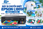Máy in chuyển nhiệt Epson L18050 khổ A3, 6 Màu